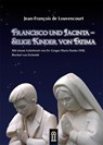 Francisco und Jacinta - Jean-François de Louvencourt - 9783864170317