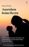 Ausruhen beim Herrn - Jürgen Kämpf - 9783864171475