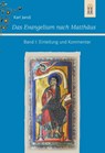 Das Evangelium nach Matthäus Band I: Einleitung und Kommentar - Karl Jaros - 9783864172038