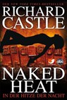 Castle 02. In der Hitze der Nacht - Richard Castle - 9783864250088