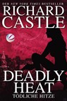 Castle 05: Deadly Heat - Tödliche Hitze - Richard Castle - 9783864252969
