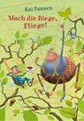 Mach die Biege, Fliege! - Kai Pannen - 9783864293399