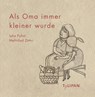 Als Oma immer kleiner wurde - Inka Pabst - 9783864293573