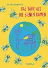 Das Jahr, als die Bienen kamen - Petra Postert - 9783864293726