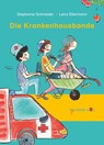 Die Krankenhausbande - Stephanie Schneider - 9783864294334