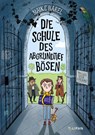 Die Schule des abgrundtief Bösen - Maike Harel - 9783864295812