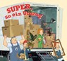 Super, so ein Umzug - Valentina Brüning - 9783864296215
