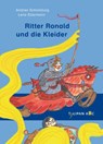 Ritter Ronald und die Kleider - Andrea Schomburg - 9783864296451