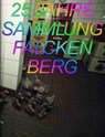 Installations from 25 Years of the Falkenberg Collection - Dirk Luckow - 9783864423086