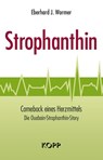 Strophanthin - Eberhard J. Wormer - 9783864452291