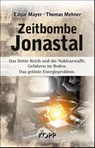 Zeitbombe Jonastal - Edgar Mayer ; Thomas Mehner - 9783864456787