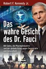 Das wahre Gesicht des Dr. Fauci - Robert F. Kennedy - 9783864458651
