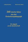 260 starke Sätze aus der Evolutionspädagogik - Ludwig Koneberg ; Silke Gramer-Rottler - 9783864602771