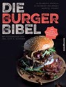 Die Burger-Bibel - Alexandra Krokha ; Alexander Melendez ; Marcel Risker - 9783864703492