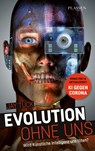 Evolution ohne uns - Jay Tuck ;  Armin Fuhrer - 9783864707292