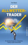 Der Allwetter-Trader - Tom Basso - 9783864709791