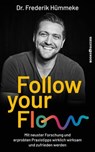Follow Your Flow - Frederik Hümmeke - 9783864709890