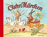 Ein Oster-Märchen - Ernst Fay - 9783864724145