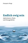 Endlich ewig sein - Hanspeter Rings - 9783864762024