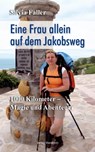 Eine Frau auf dem Jakobsweg - Silvia Faller - 9783864766145