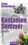 Kastaniensommer - Claus Beckenbach - 9783864766367