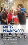 Gottes Paradiesvögel - Silvia Faller - 9783864766428