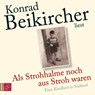 Als Strohhalme noch aus Stroh waren -  - 9783864842917