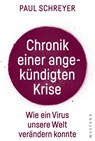 Chronik einer angekündigten Krise - Paul Schreyer - 9783864893162