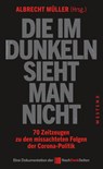 Die im Dunkeln sieht man nicht - Albrecht Müller - 9783864893230