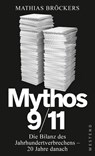 Mythos 9/11 - Mathias Bröckers - 9783864893254