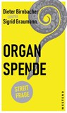 Organspende - Sigrid Graumann ; Dieter Birnbacher - 9783864893520