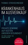 Krankenhaus im Ausverkauf - Thomas Strohschneider - 9783864893711