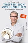 Treffen sich zwei Knochen - Thomas Pfeifer - 9783864894985