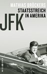 JFK - Staatsstreich in Amerika - Mathias Bröckers - 9783864899218