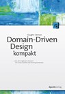 Domain-Driven Design kompakt - Vaughn Vernon - 9783864904394