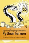 Eigene Spiele programmieren - Python lernen - Al Sweigart - 9783864904929