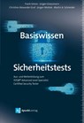 Basiswissen Sicherheitstests - Frank Simon ; Jürgen Großmann ; Christian Alexander Graf ; Jürgen Mottok - 9783864906183