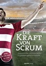 Die Kraft von Scrum - Henning Wolf ; Rini van Solingen ; Eelco Rustenburg - 9783864914713