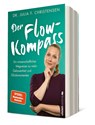 Der Flow-Kompass - Julia F. Christensen - 9783864932557