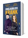 Unglaublich krank - Esther Schweins ; Martin Mücke ; Daniel von Rosenberg - 9783864932564