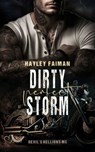 Devil's Hellions MC Teil 1: Dirty Perfect Storm - Hayley Faiman - 9783864956492