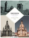 Dresden in drei Zeiten | Dresden in three eras - David Blum - 9783865024213