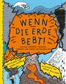 Wenn die Erde bebt! - Robin Jacobs - 9783865025166