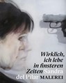 "Wirklich, ich lebe in finsteren Zeiten" - Sandra del Pilar. Malerei - Christian Philipsen ; Thomas Bauer-Friedrich ; Manja Wilkens - 9783865025357