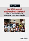 Die US-Linke und die Demokratische Partei - Margit Mayer - 9783865056283