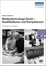 Lösungsvorschläge Medientechnologe Druck - Qualifikationen und Kompetenzen - Helmut Teschner - 9783865228215