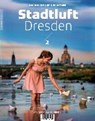 Stadtluft Dresden 2 - WALTHER,  Thomas ; Ufer, Peter ; Garbe, Amac - 9783865302366