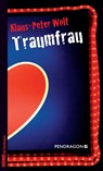 Traumfrau - Klaus-Peter Wolf - 9783865322609