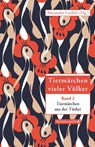 Tiermärchen aus der Türkei - Alexander Gruber - 9783865325020