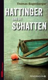 Hattinger und die Schatten - Thomas Bogenberger - 9783865325518
